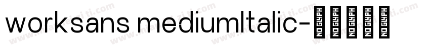 worksans mediumltalic字体转换